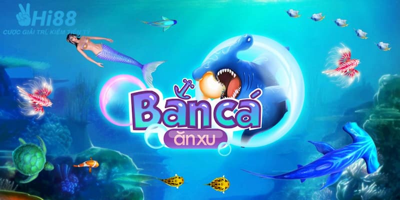 Game bắn cá ăn xu​ là gì?