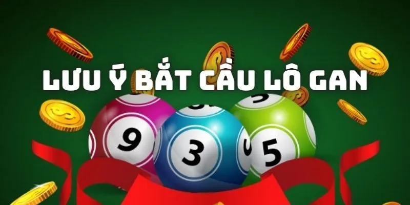 Chú ý khi đánh lô gan Hi88