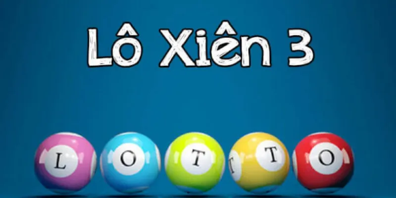 Lô xiên 3 là gì?