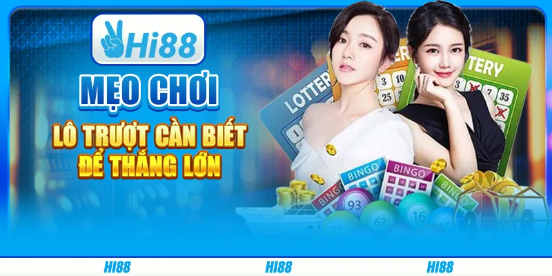 Mẹo Chơi Lô Trượt Cần Biết Để Thắng Lớn