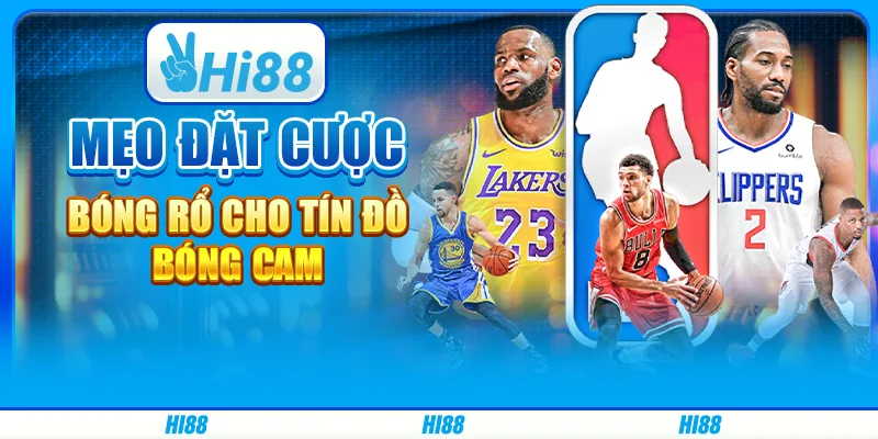 Mẹo đặt cược bóng rổ cho tín đồ bóng cam