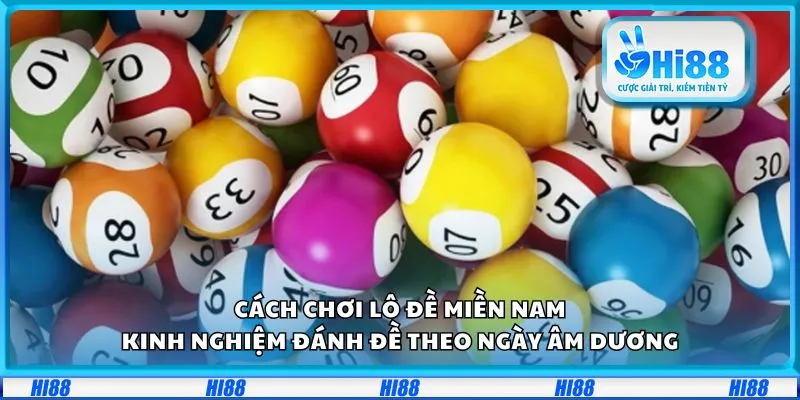 Cách chơi lô đề miền Nam: Kinh nghiệm đánh đề theo ngày âm dương